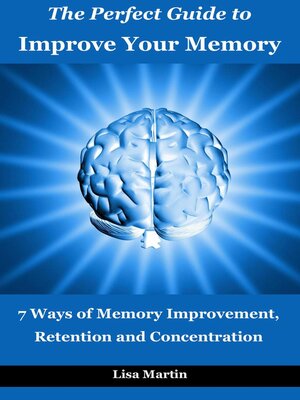 cover image of The Perfect Guide to Improve Your Memory